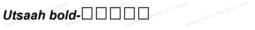 Utsaah bold字体转换